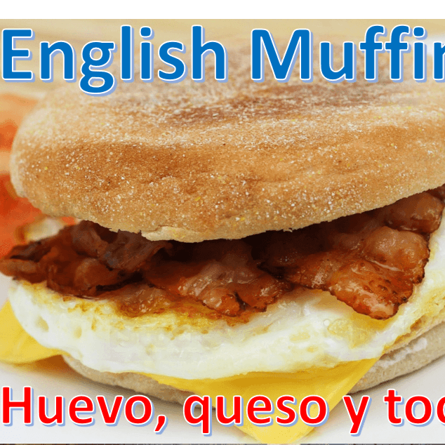 English Muffin de Tocino, Huevo y Queso