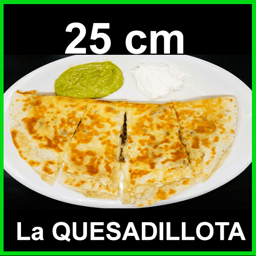 La QUESADILLOTA (25 cm)
