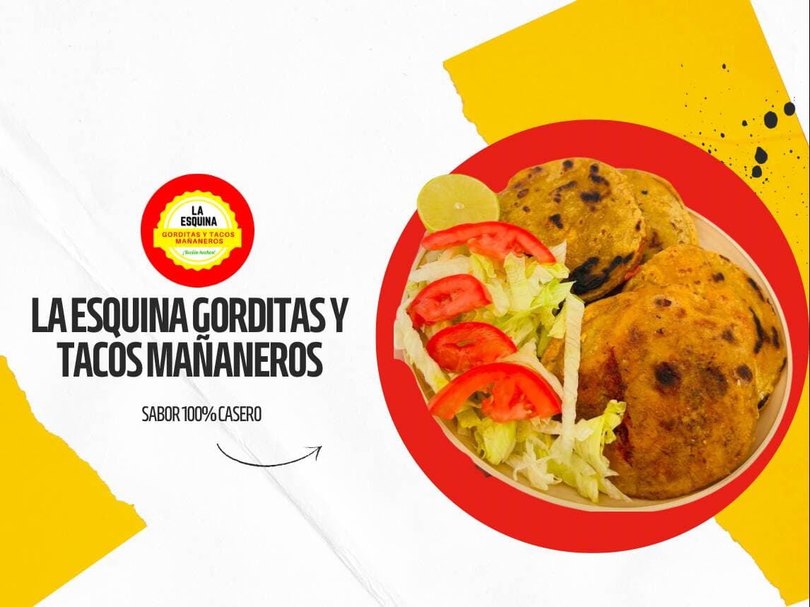 La Esquina Gorditas y Tacos Mañaneros