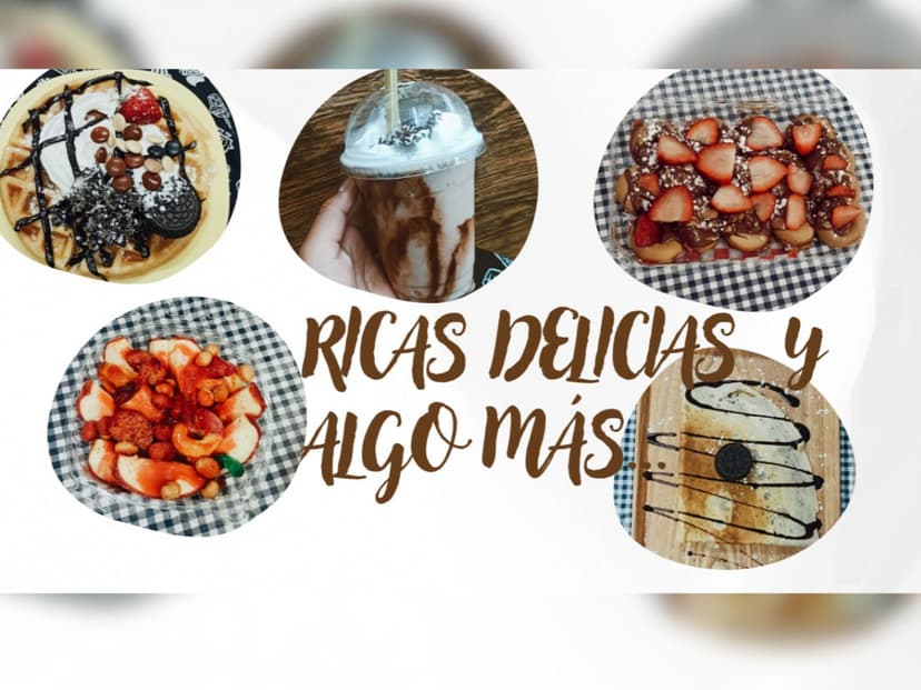 "Ricas Delicias y Algo más..."