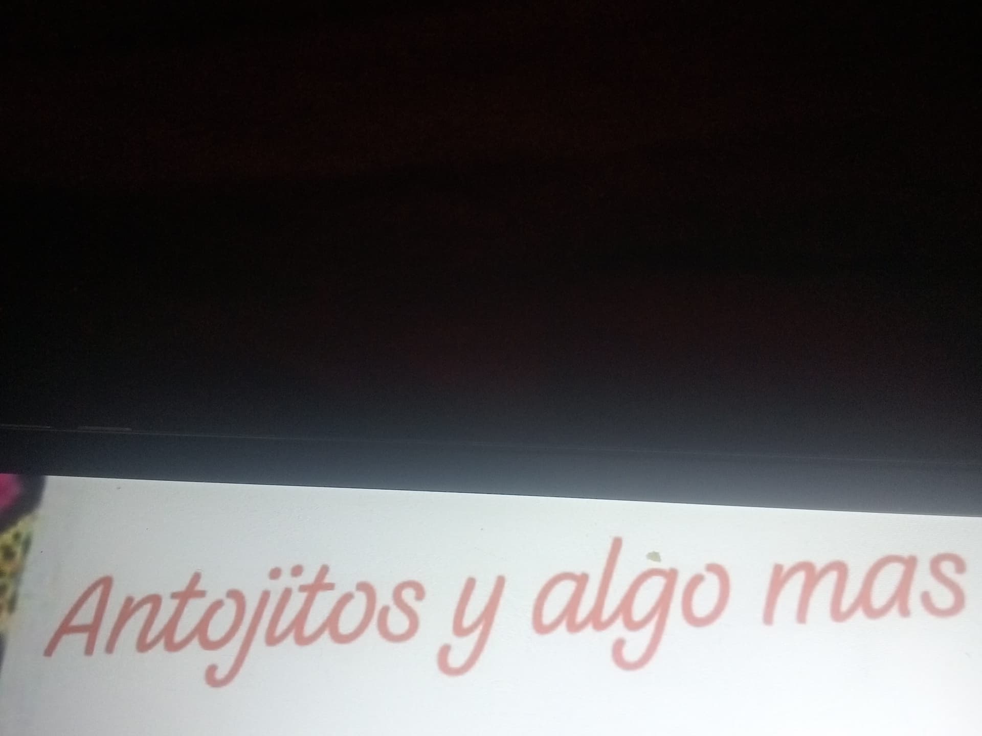Antojitos y algo mas