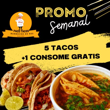 Promo Semanal 5 Tacos y LLevate Un Consome Gratis