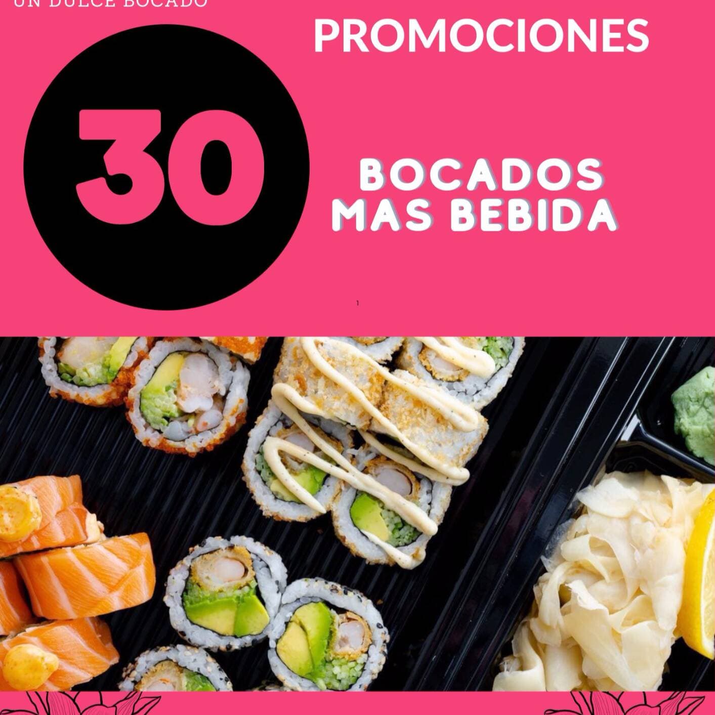 PROMO 30 BOCADOS MAS 1 TÈ DE LIMON