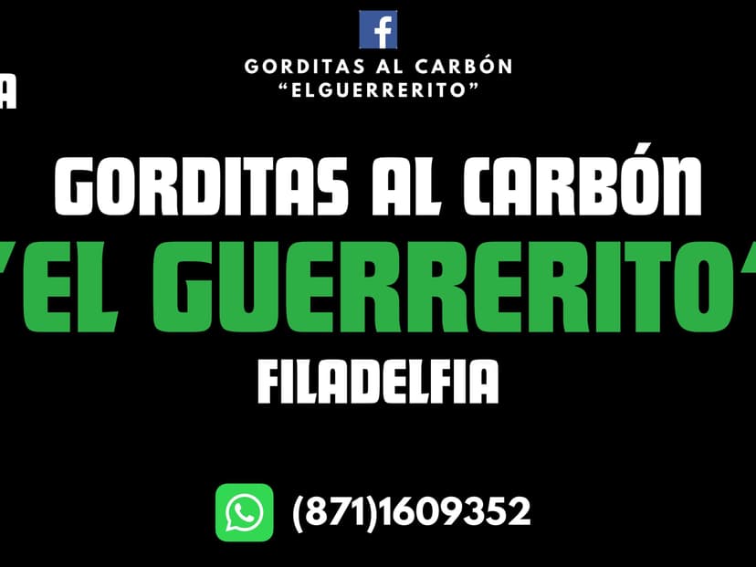 Gorditas al Carbón "El Guerrerito" ( Filadelfia)