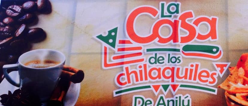 La Casa De Los Chilaquiles