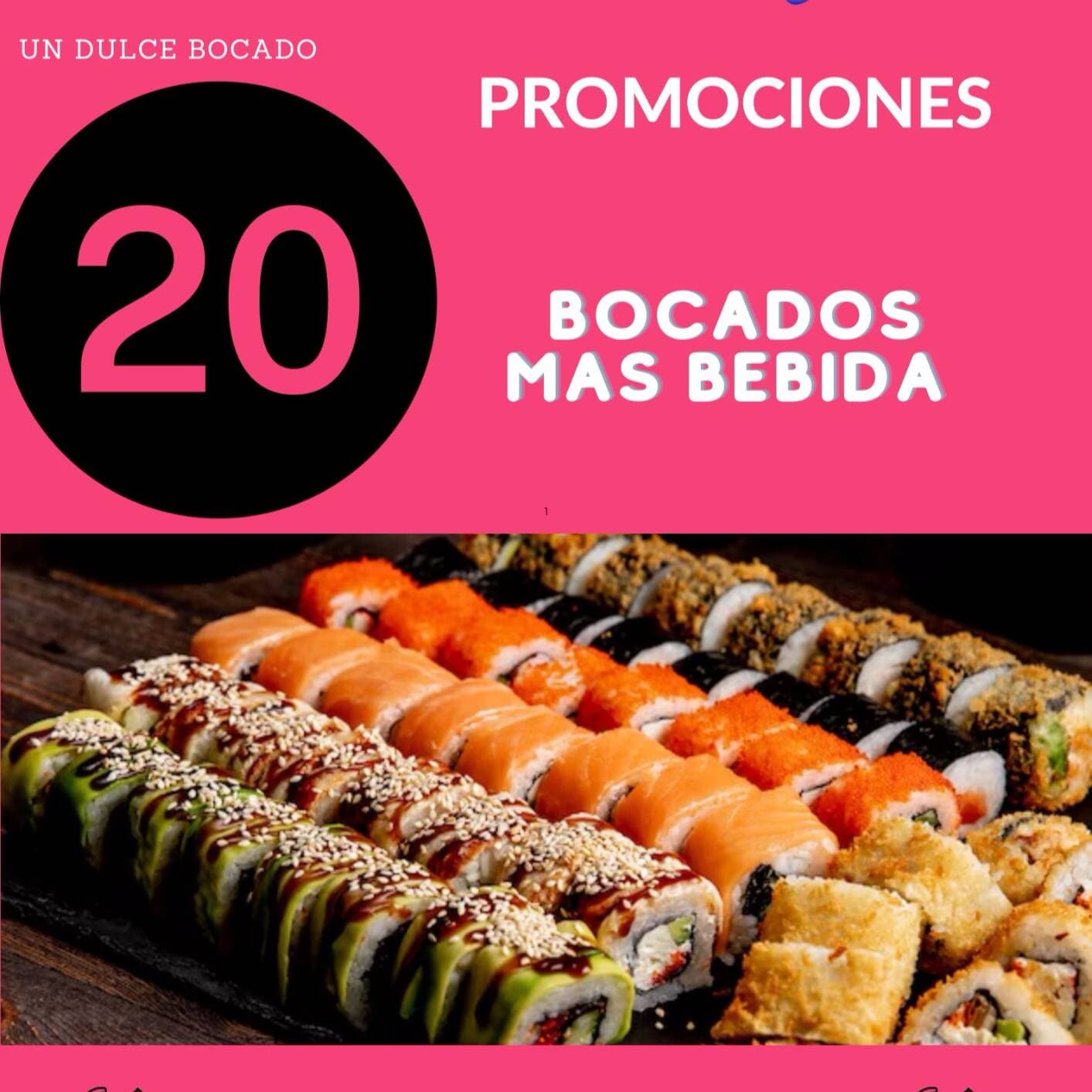PROMO  20 BOCADOS MAS BEBIDA GRATIS