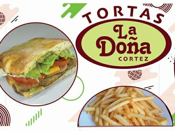 Tortas la Doña Cortez