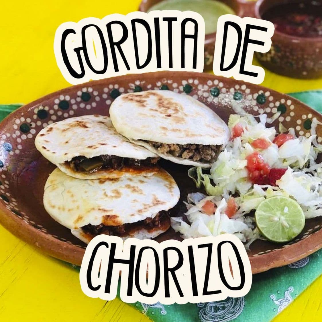 Gordita de Chorizo con Huevo
