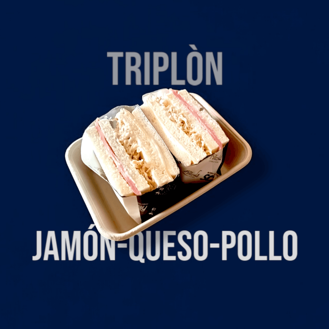 Triplón Jamón/queso/pollo