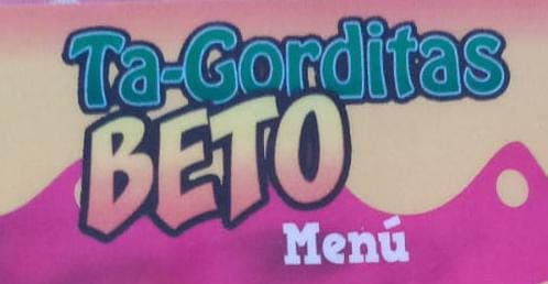 Ta-Gorditas Beto