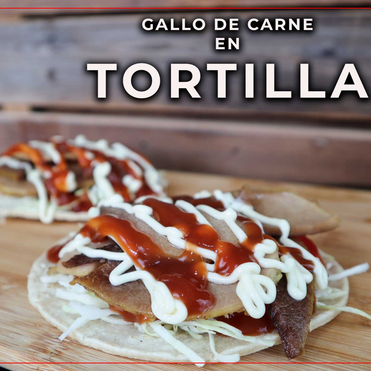 Gallo de Carne en Tortilla + Papas