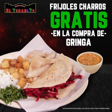 Promo - Gringa + Frijoles Charros Gratis