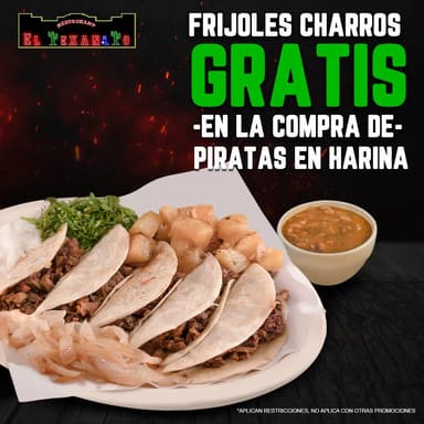 Promo- Piratas en Harina + Frijoles Charros Gratis