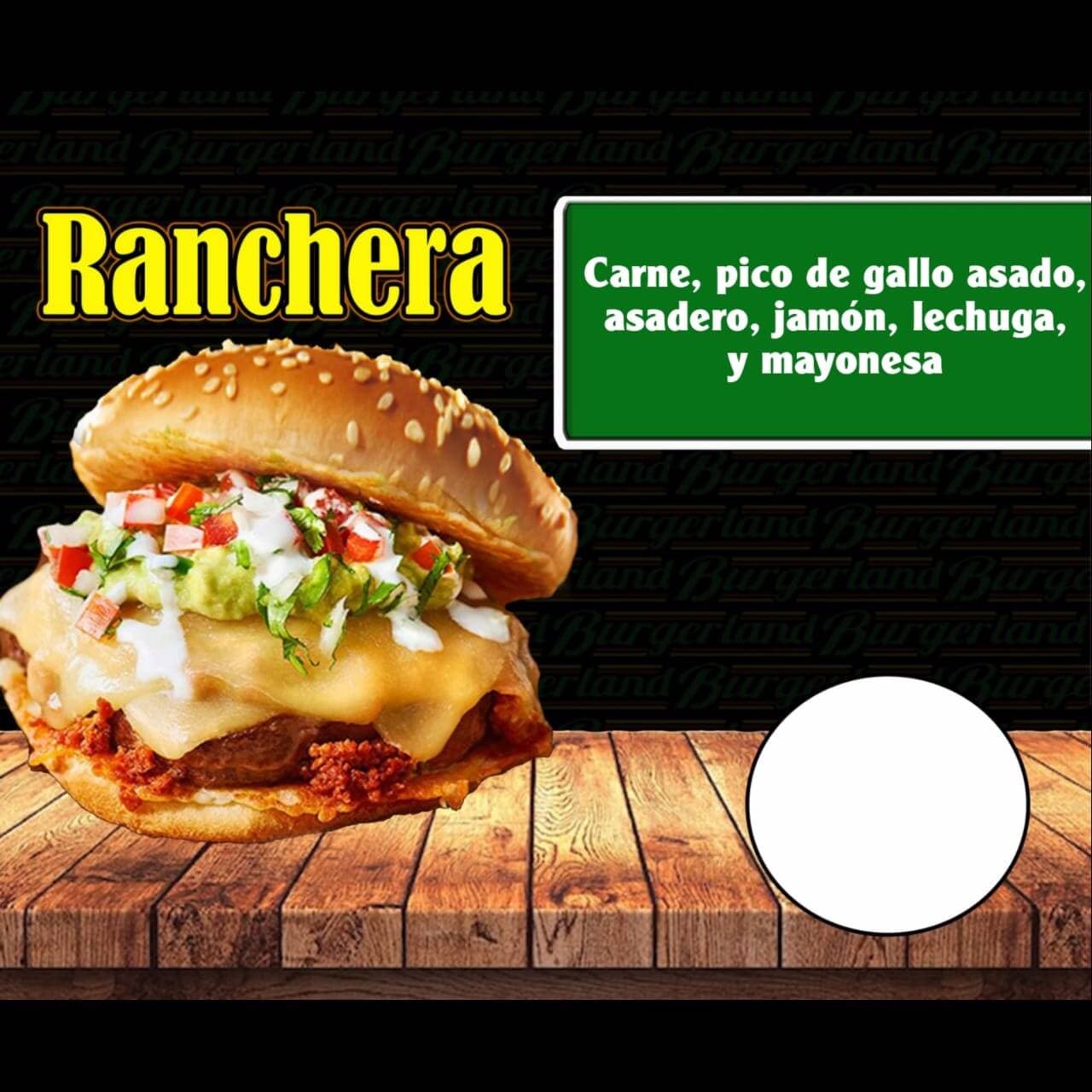 Hamburguesa La Ranchera