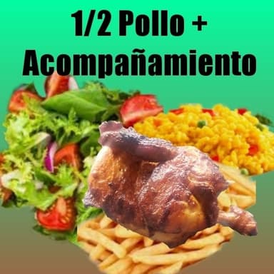 1/2 Pollo + Acompañamientos