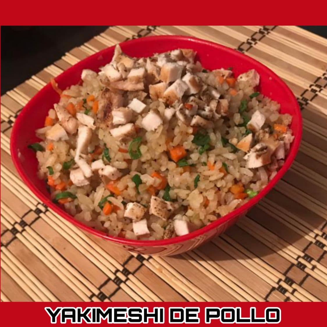 Yakimeshi con Pollo