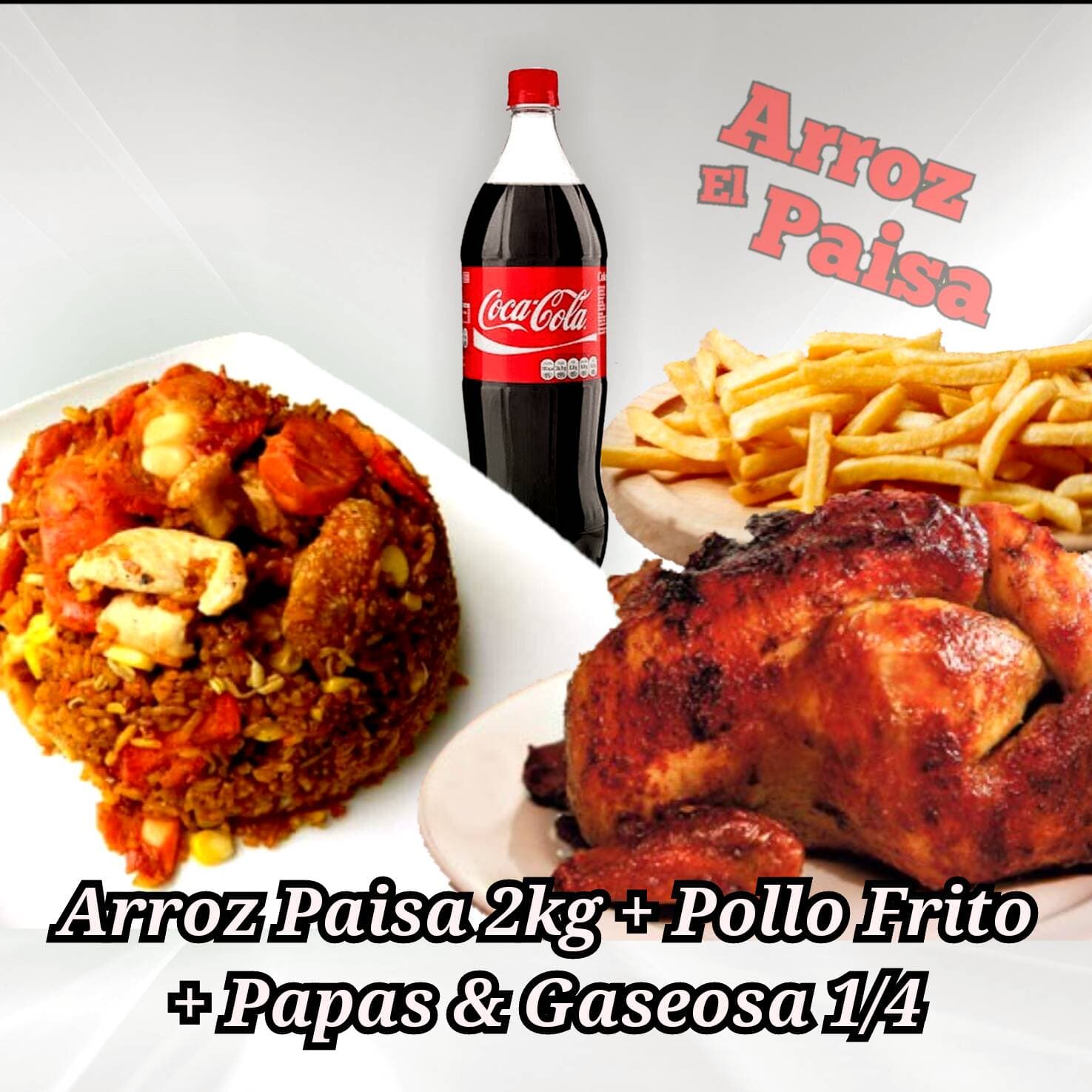 1 Pollo Frito + Arroz paisa  + papas & Gaseosa 1.5