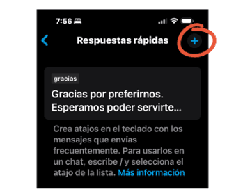 Simbolo + para agregar respuestas rapidas